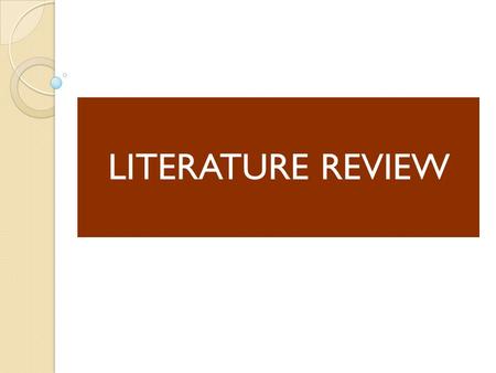 LITERATURE REVIEW. What is a “Literature Review”? A literature review is an overview of research on a given topic and answers to related research questions.