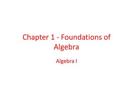 Chapter 1 - Foundations of Algebra