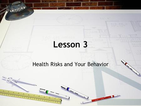 Health Risks and Your Behavior