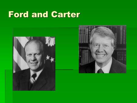 Ford and Carter. Economic Crisis of 1970  Inflation b/c of govt. spending  Rising cost of raw materials, oil  Decline in manufacturing  U.S. factories.