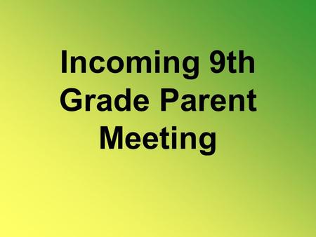 Incoming 9th Grade Parent Meeting. Counseling Office Agenda Contacting the Counselors Graduation Requirements and HSA Registration Process –Procedures.