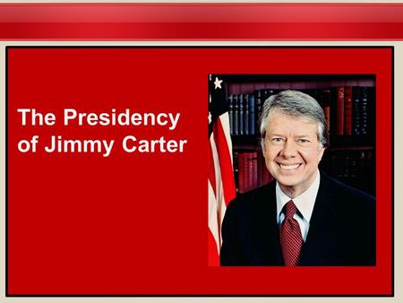 The Presidency of Jimmy Carter. Jimmy Carter became the 39 th President of the United States in 1977 Carter narrowly defeated the incumbent, Gerald Ford.