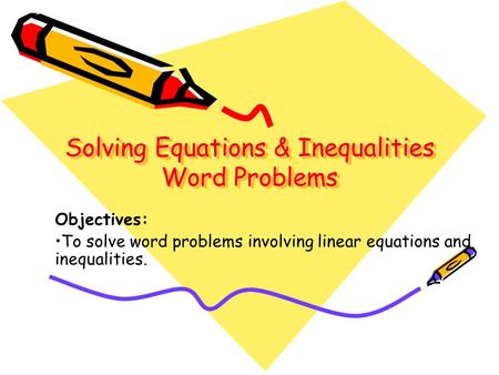 Solving Equations & Inequalities Word Problems