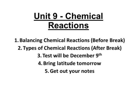Unit 9 - Chemical Reactions