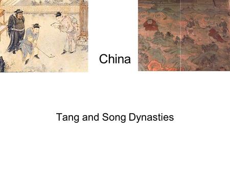 China Tang and Song Dynasties. Dynasties “A sequence of powerful leaders in the same family” –Shang Dynasty 1766 to 1122 B.C. –Zhou Dynasty 1122 to 256.