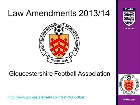 Law Amendments 2013/14 Gloucestershire Football Association