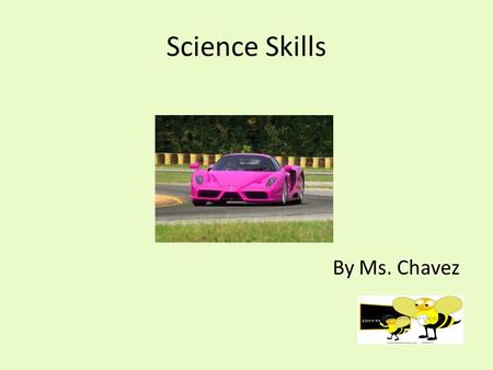Science Skills By Ms. Chavez. Technology Use of knowledge to solve practical problems. Science and technology are interdependent Advances in one lead.