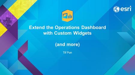 Extend the Operations Dashboard with Custom Widgets (and more)