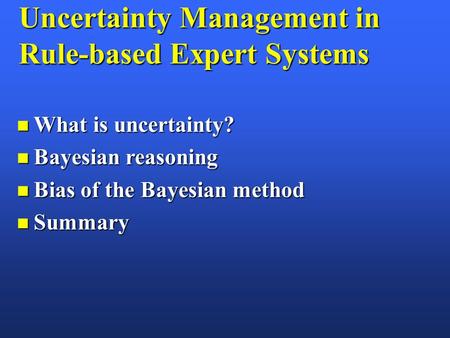 Uncertainty Management in Rule-based Expert Systems