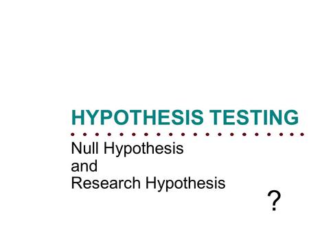 hypothesis in nursing research ppt