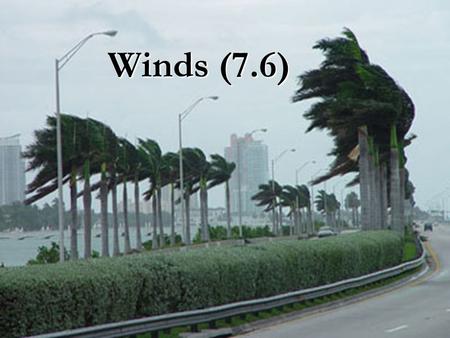 Winds (7.6).