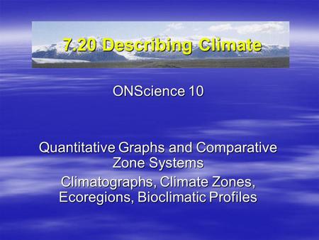 7.20 Describing Climate ONScience 10