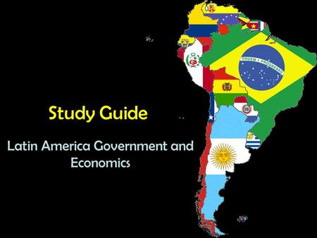 Latin America Government and Economics