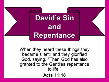 When they heard these things they became silent; and they glorified God, saying, “Then God has also granted to the Gentiles repentance to life.” Acts 11:18.