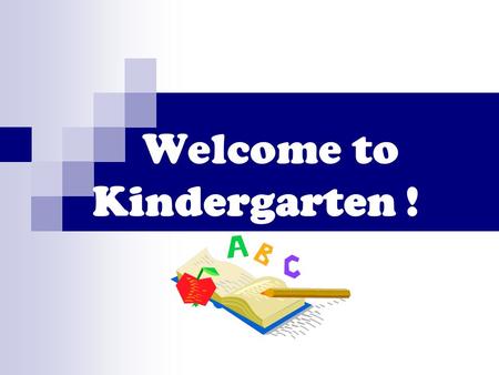 Welcome to Kindergarten !. People you may want to know: Mrs. Brown- Principal Ms. Marangi- Asst. Principal Our Enrichment Team: Music- Mrs. Falls Art-