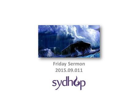 Friday Sermon 2015.09.011. Why study Noah? Matthew 24:37-39 37 As were the days of Noah, so will be the coming of the Son of Man. 38 For as in those.