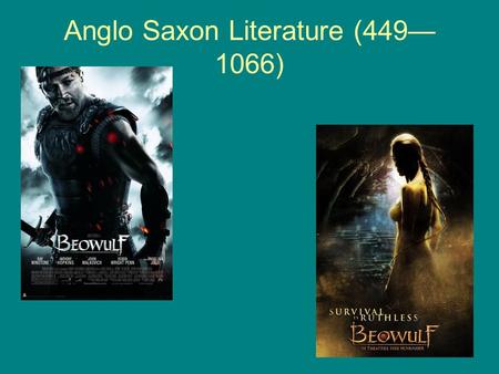 Anglo Saxon Literature (449—1066)
