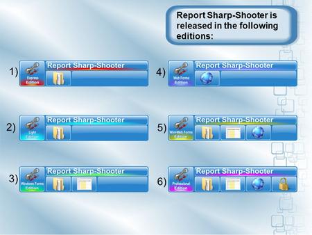 Report Sharp-Shooter is released in the following editions: 1) 2) 3) 4) 5) 6)