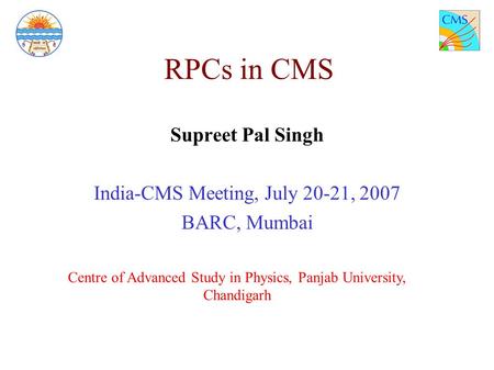 RPCs in CMS Supreet Pal Singh India-CMS Meeting, July 20-21, 2007