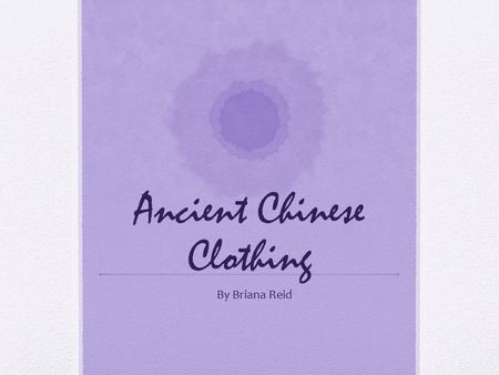 Ancient Chinese Clothing