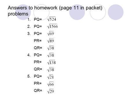 Answers to homework (page 11 in packet) problems
