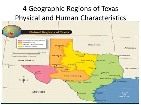 4 Geographic Regions of Texas Physical and Human Characteristics