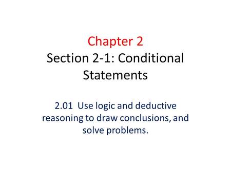 Chapter 2 Section 2-1: Conditional Statements