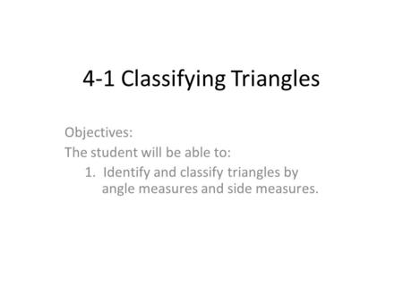4-1 Classifying Triangles