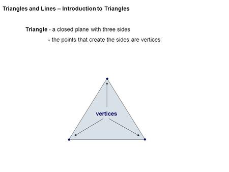 Triangles and Lines – Introduction to Triangles