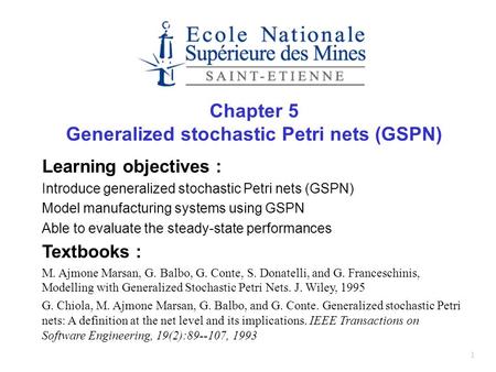 Generalized stochastic Petri nets (GSPN)