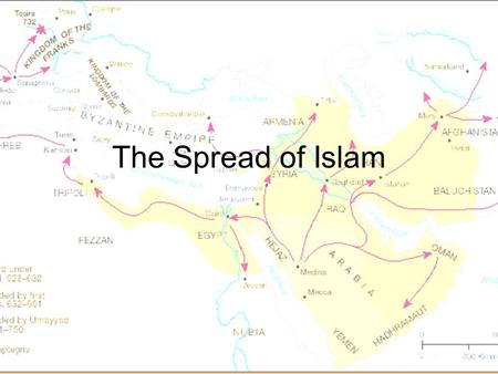 The Spread of Islam. Rightly Guided The first four successors of Muhammad were called the Rightly Guided Caliphs Caliph – “Successor” All related to Muhammad.