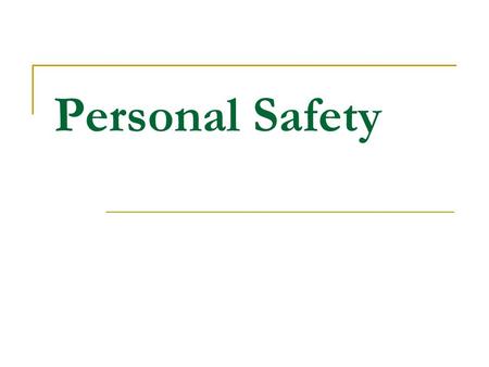 Personal Safety. Legal Duty on Employers Health and Safety at Work etc Act 1974 Section 2(1) Duty on Employers to ensure so far as is reasonably practicable,
