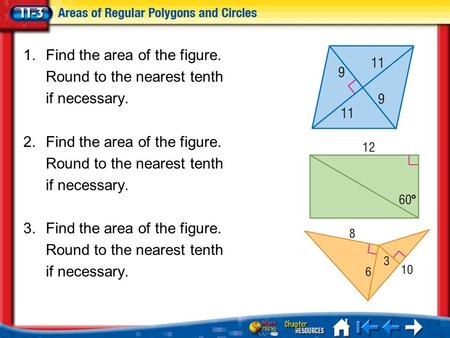Find the area of the figure. Round to the nearest tenth if necessary.
