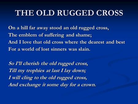 THE OLD RUGGED CROSS GEORGE BENNARD For God so loved the world