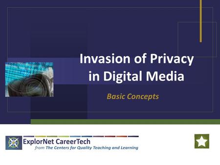 Invasion of Privacy in Digital Media Basic Concepts.