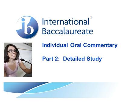 Individual Oral Commentary Part 2: Detailed Study.