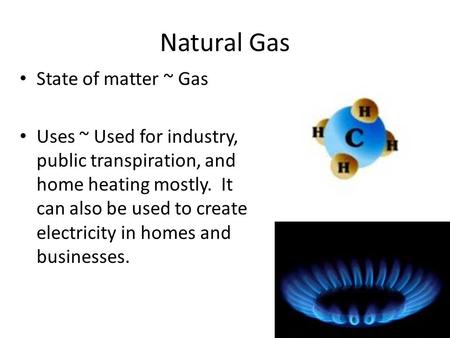 Natural Gas State of matter ~ Gas