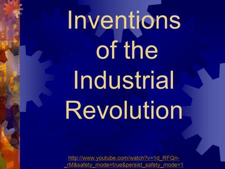 Inventions of the Industrial Revolution  _rM&safety_mode=true&persist_safety_mode=1