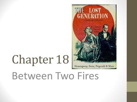 Chapter 18 Between Two Fires. Gimme some skin… Quit Stalling….
