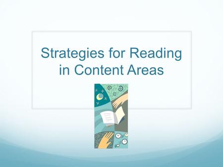 Strategies for Reading in Content Areas