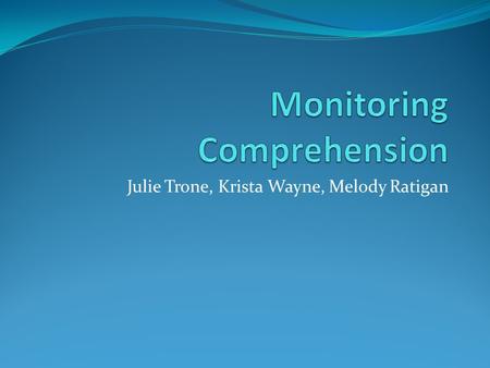 Monitoring Comprehension