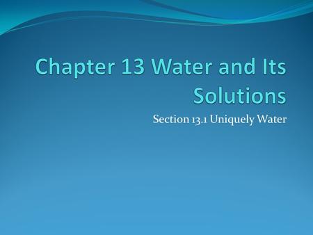 Chapter 13 Water and Its Solutions