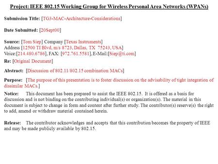 Doc.: IEEE 802.15-00/288r0 Submission September 2000 Tom Siep, Texas InstrumentsSlide 1 Project: IEEE 802.15 Working Group for Wireless Personal Area Networks.