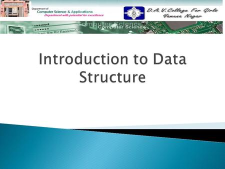 Data Structures Types of Data Structure Data Structure Operations Examples Choosing Data Structures Data Structures in Alice.