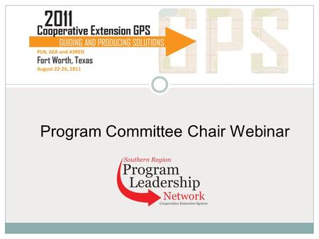 Program Committee Chair Webinar. Agenda Conference Program Housekeeping Items and Deadlines Action and Information Items Evaluation of PLN.
