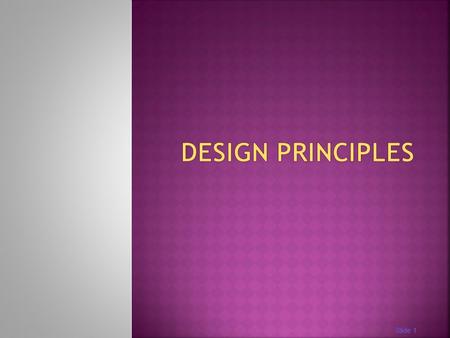 Design Principles 3.02 Design Principles revised 9/24/09.