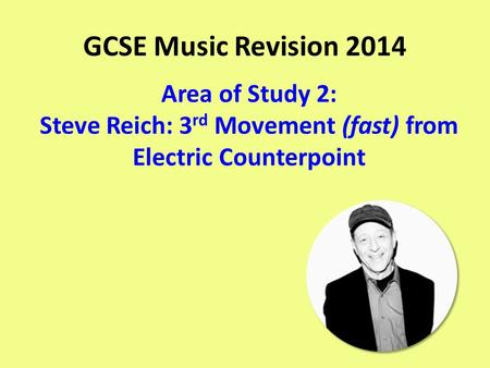 Steve Reich: 3rd Movement (fast) from Electric Counterpoint