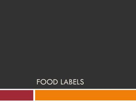 Food Labels.