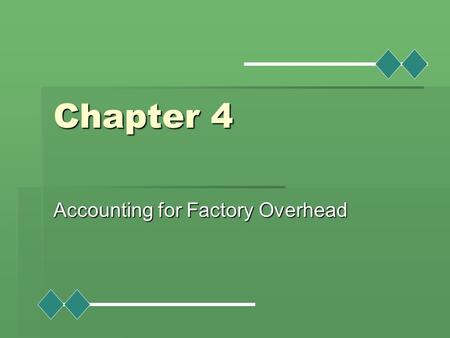 Accounting for Factory Overhead