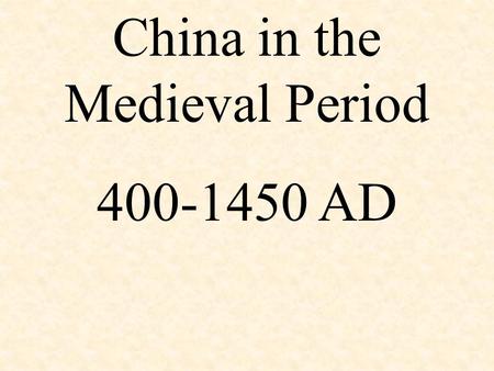 China in the Medieval Period
